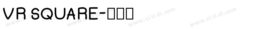 VR SQUARE字体转换